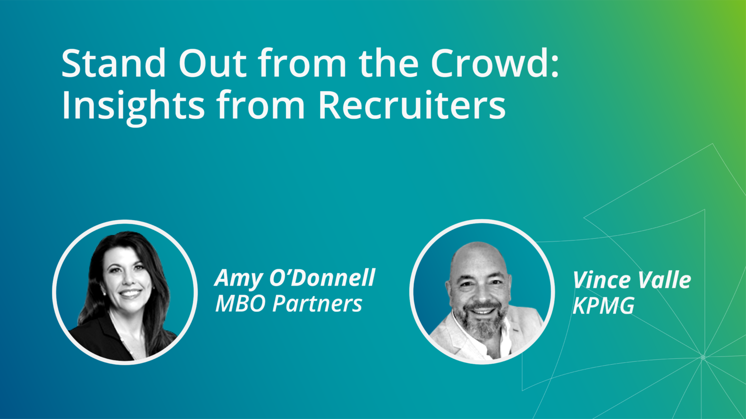 Stand Out From the Crowd: Insights from Expert Recruiters to Get