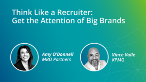 Think Like a Recruiter_ Get the Attention of Big Brands