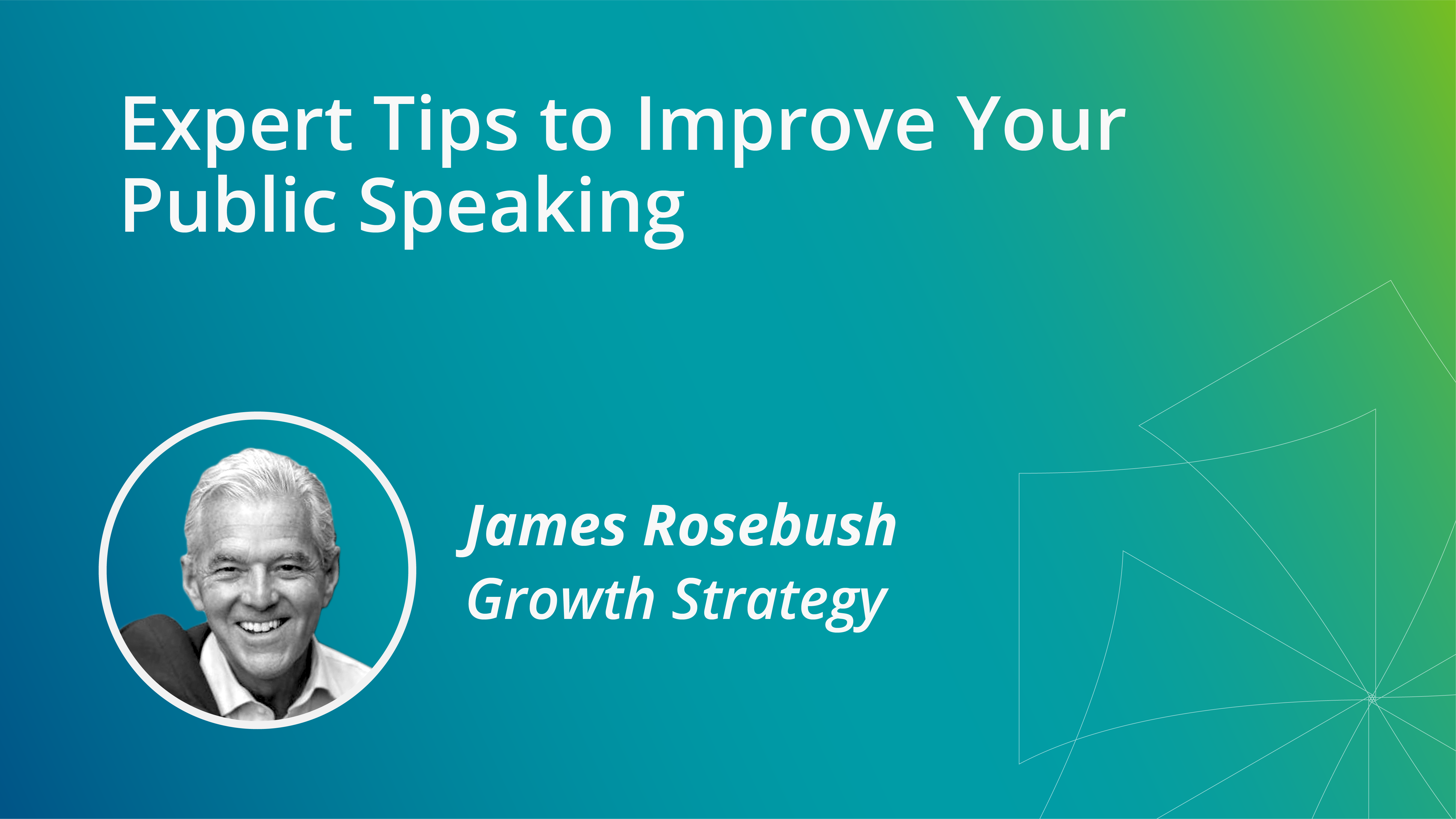 Expert Tips to Improve Your Public Speaking