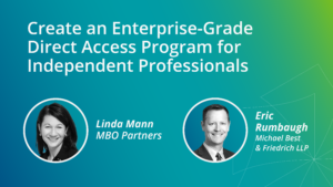 Create an Enterprise-Grade Direct Access Program for Independent Professionals