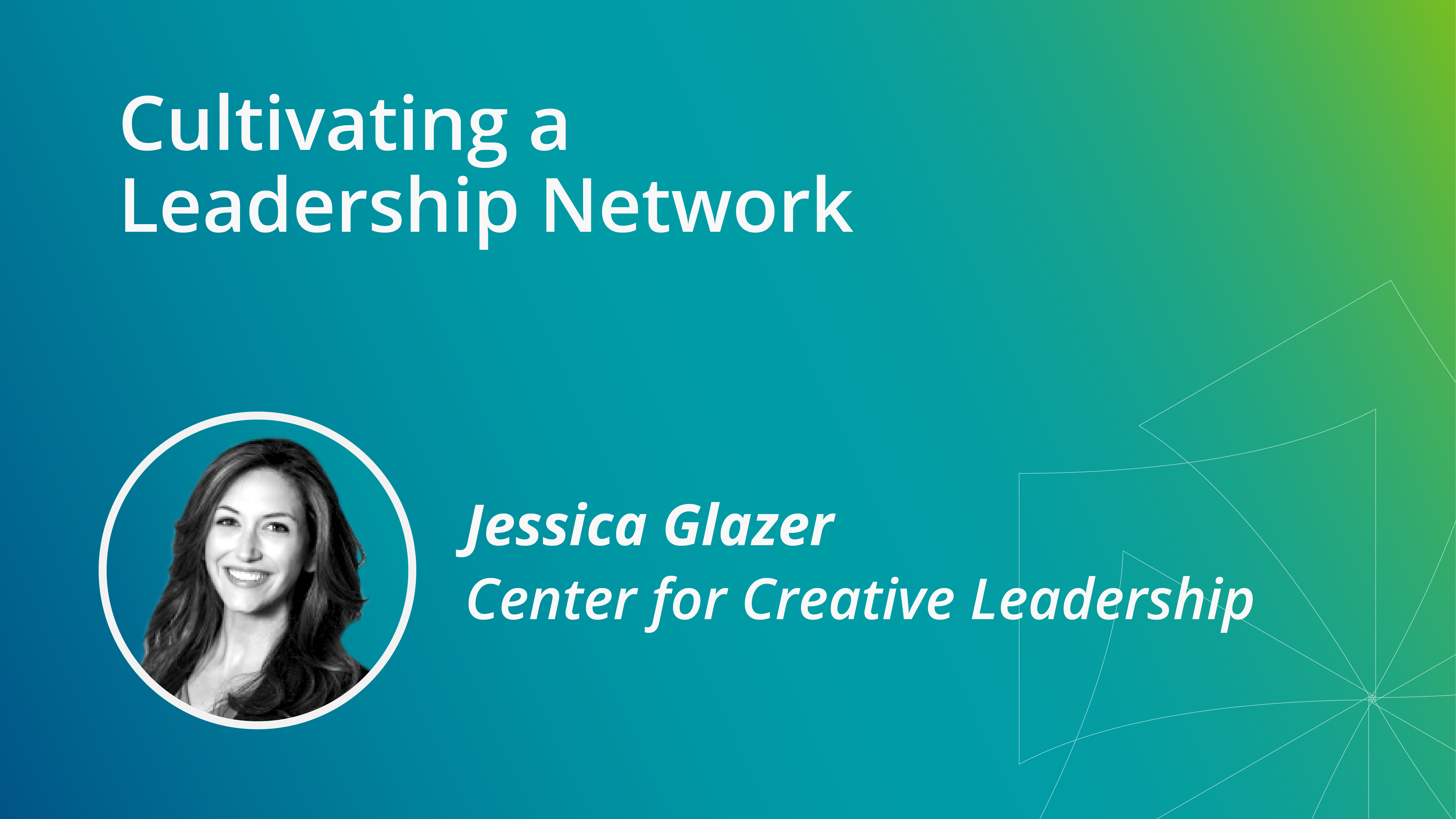 Cultivating a Leadership Network