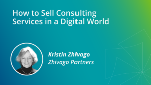 How to Sell Consulting Services in a Digital World