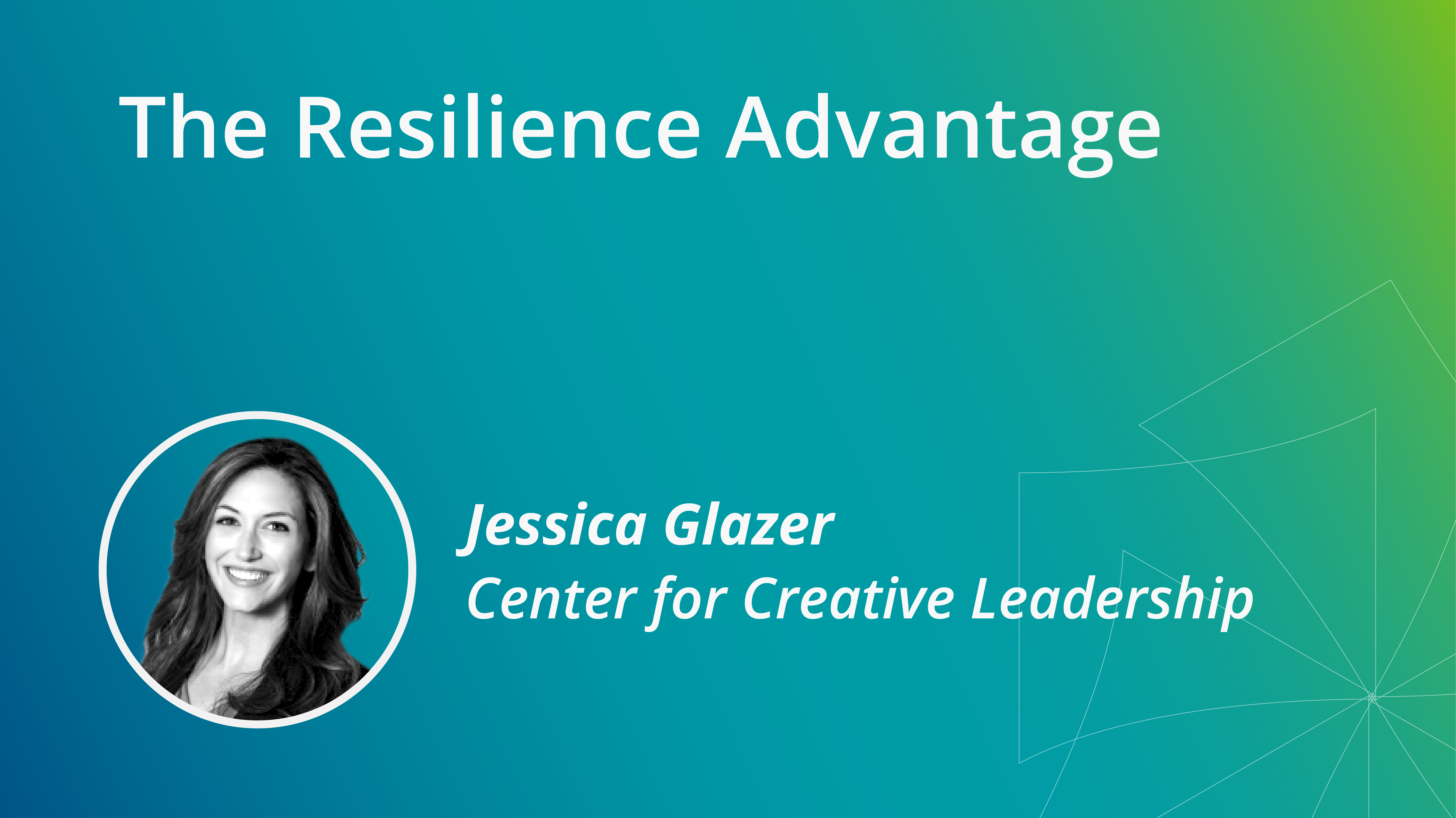 The Resilience Advantage