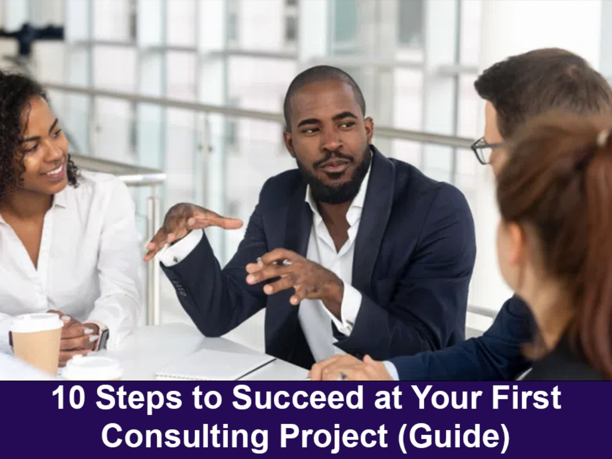 https://s29814.pcdn.co/wp-content/uploads/2022/10/10-Steps-to-Succeed-at-Your-First-Consulting-Project-Guide-1200x900.png